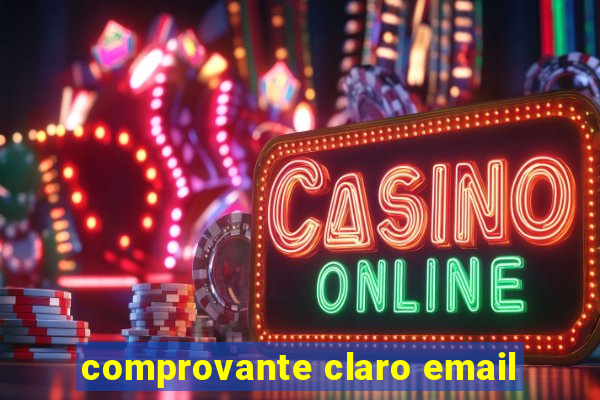 comprovante claro email